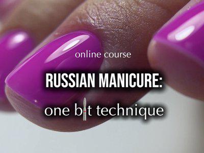 Russian Manicure: 1 Bit Technique Course